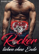 Cover-Bild zum Titel 'Rocker lieben ohne Ende' von 'Bärbel Muschiol'