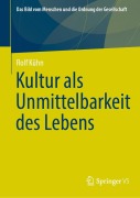 Cover-Bild zum Titel 'Kultur als Unmittelbarkeit des Lebens' von 'Rolf Kühn'