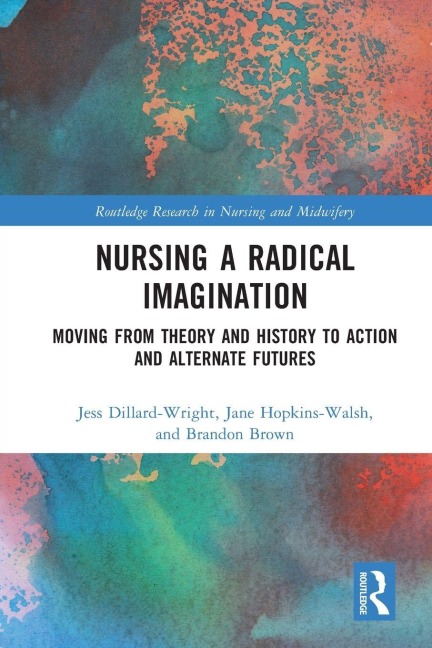 Nursing a Radical Imagination - 