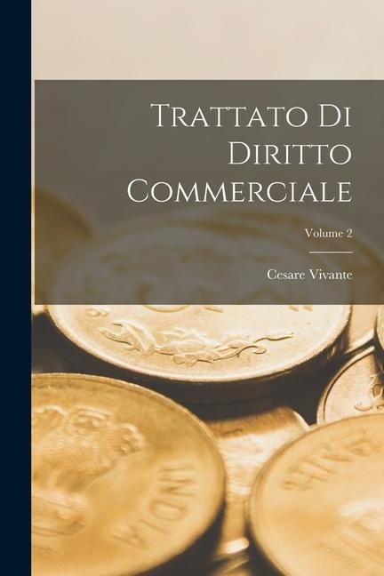 Trattato Di Diritto Commerciale; Volume 2 - Cesare Vivante