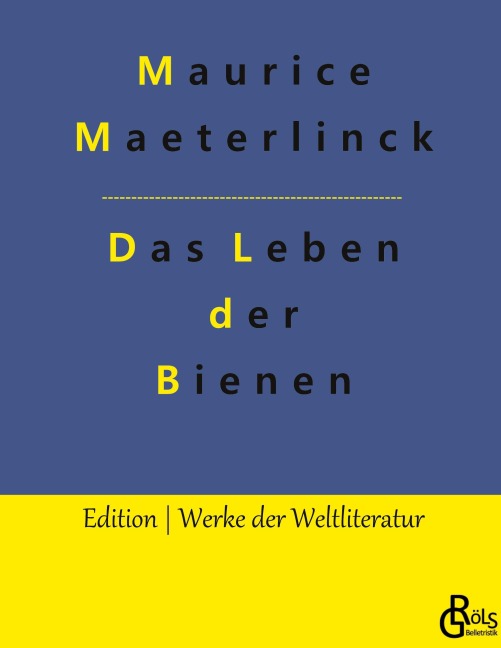 Das Leben der Bienen - Maurice Maeterlinck