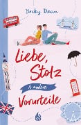 Cover-Bild zum Titel 'Liebe, Stolz und andere Vorurteile' von 'Becky Dean'