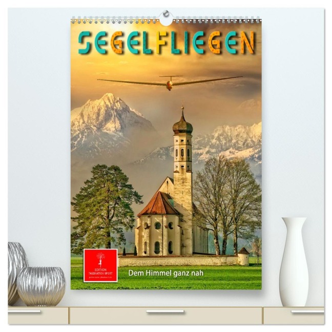 Segelfliegen - dem Himmel ganz nah (hochwertiger Premium Wandkalender 2026 DIN A2 hoch), Kunstdruck in Hochglanz - Peter Roder