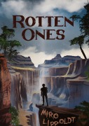 Cover-Bild zum Titel 'Rotten Ones' von 'Miro Lippoldt'