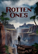 Cover-Bild zum Titel 'Rotten Ones' von 'Miro Lippoldt'