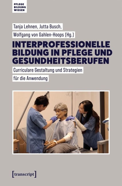 Interprofessionelle Bildung in Pflege und Gesundheitsberufen - 