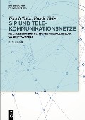 Cover-Bild zum Titel 'SIP und Telekommunikationsnetze' von 'Ulrich Trick, Frank Weber'
