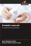 Cover-Bild zum Titel 'Prodotti naturali' von 'Alex Nogueira Pires, Renata Gizani Moura Leite'