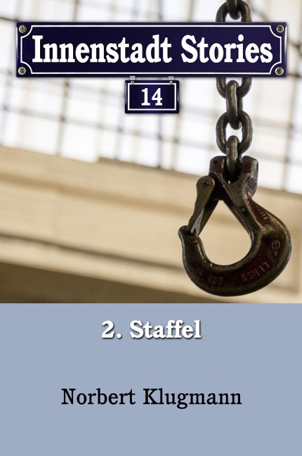 Innenstadt Stories 02-14 - Norbert Klugmann
