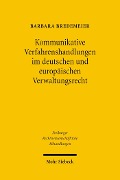 Cover-Bild zum Titel 'Kommunikative Verfahrenshandlungen im deutschen und europäischen Verwaltungsrecht' von 'Barbara Bredemeier'
