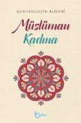 Cover-Bild zum Titel 'Müslüman Kadina' von 'Burhanüddin Aldiyai'