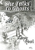She Talks To Ghosts - Lacey Reah