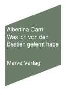 Cover-Bild zum Titel 'Was ich von den Bestien gelernt habe' von 'Albertina Carri'