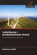 Cover-Bild zum Titel 'Lokalizacja i produktywno¿¿ bran¿' von 'Balakissa Kone'
