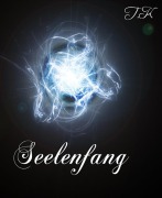 Cover-Bild zum Titel 'Seelenfang' von 'Tatjana Kronschnabl'