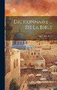 Cover-Bild zum Titel 'Dictionnaire ... De La Bible' von 'Augustin Calmet'