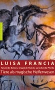 Cover-Bild zum Titel 'Tiere als magische Helferwesen' von 'Luisa Francia'