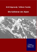 Cover-Bild zum Titel 'Die Gefahren der Alpen' von 'Emil Zsigmondy, Wilhelm Paulcke'