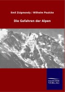 Cover-Bild zum Titel 'Die Gefahren der Alpen' von 'Emil Zsigmondy, Wilhelm Paulcke'