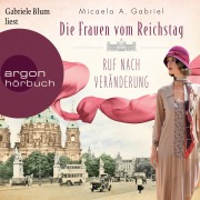 Cover-Bild zum Titel 'Die Frauen vom Reichstag: Ruf nach Veränderung' von 'Micaela A. Gabriel'