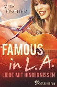 Cover-Bild zum Titel 'Famous in L.A.' von 'M. W. Fischer'