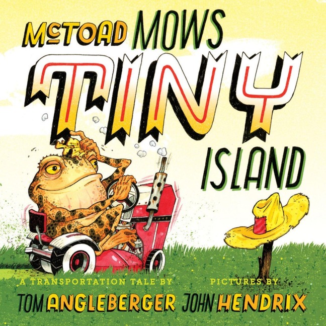 McToad Mows Tiny Island - Tom Angleberger