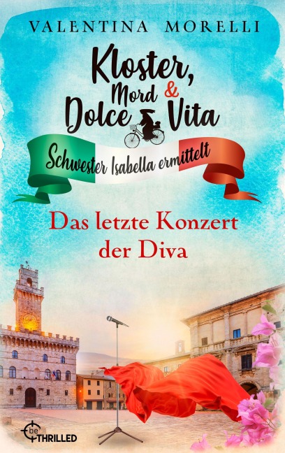 Kloster, Mord und Dolce Vita - Das letzte Konzert der Diva - Valentina Morelli