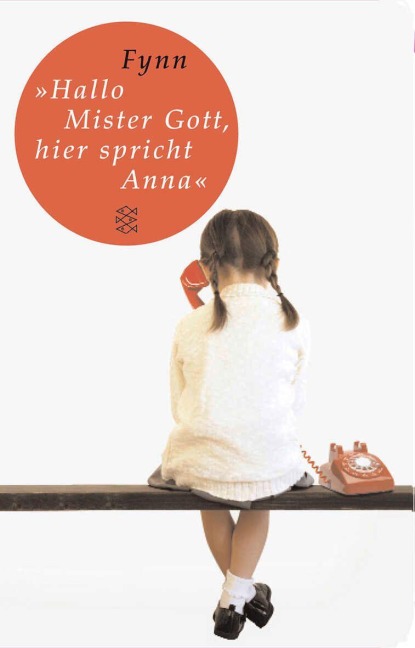»Hallo, Mister Gott, hier spricht Anna« - Fynn