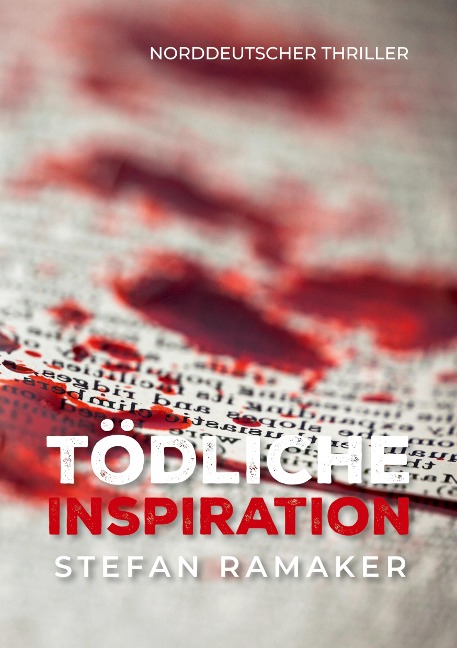 Tödliche Inspiration - Stefan Ramaker