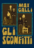 GLI SCONFITTI - Max Galli
