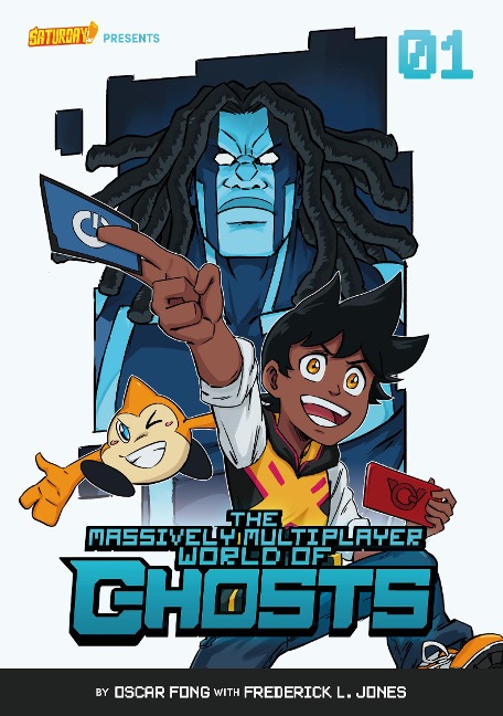 The Massively Multiplayer World of Ghosts, Volume 1 - Oscar Fong, Frederick L Jones, Saturday Am