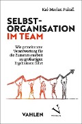Cover-Bild zum Titel 'Selbstorganisation im Team' von 'Kai-Marian Pukall'