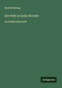 Cover-Bild zum Titel 'Die Welt in Gold; Novelle' von 'Rudolf Herzog'