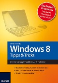 Cover-Bild zum Titel 'Windows 8 - Tipps & Tricks' von 'Christian Immler'