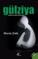 Gülziya - Murat Celik