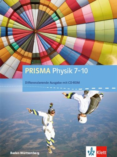 PRISMA Physik 7-10. Differenzierende Ausgabe Baden-Württemberg. Schülerbuch Klasse 7-10 - 