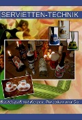 Cover-Bild zum Titel 'SERVIETTEN-TECHNIK. Bastelspaß mit Kerzen, Porzellan und Co.' von 'Olga Müller'