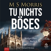 Cover-Bild zum Titel 'Tu nichts Böses' von 'M S Morris'