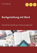 Cover-Bild zum Titel 'Buchgestaltung mit Word' von 'Isa Schikorsky'