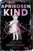 Cover-Bild zum Titel 'Aprikosenkind' von 'Judith Merchant'