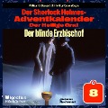 Cover-Bild zum Titel 'Der blinde Erzbischof (Der Sherlock Holmes-Adventkalender: Der Heilige Gral, Folge 8)' von 'Arthur Conan Doyle, William K. Stewart'