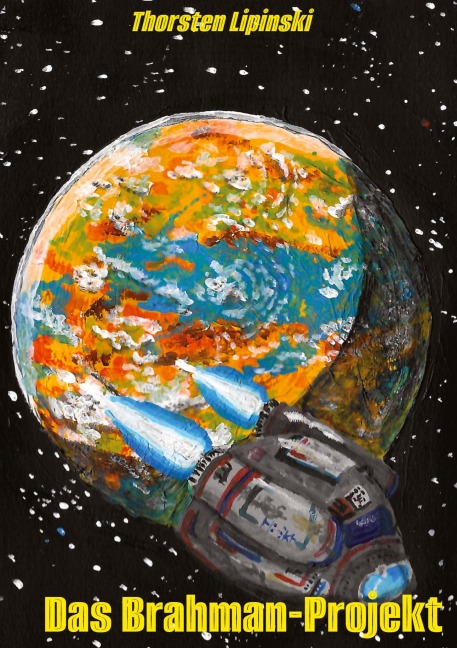 Das Brahman-Projekt - Thorsten Lipinski