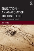 Cover-Bild zum Titel 'Education - An Anatomy of the Discipline' von 'John Furlong'