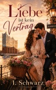 Cover-Bild zum Titel 'Liebe ist kein Vertrag' von 'I. Schwarz'