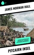 Cover-Bild zum Titel 'Pitcairn Insel' von 'James Norman Hall'