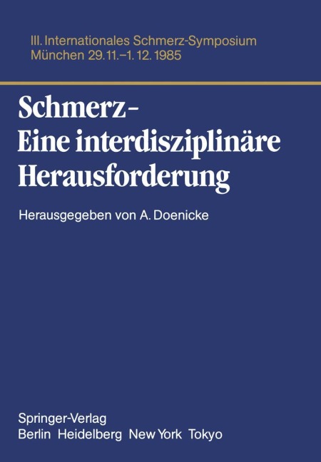 Schmerz- Eine interdisziplinäre Herausforderung - 