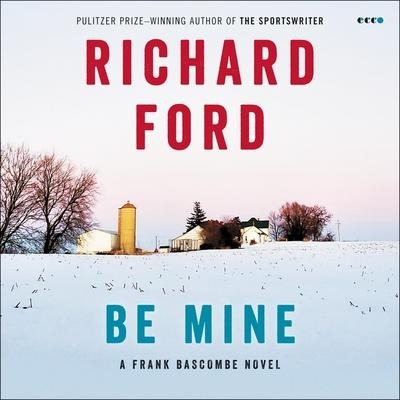 Be Mine - Richard Ford