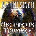 Cover-Bild zum Titel 'Archangel's Prophecy Lib/E' von 'Nalini Singh'