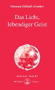 Cover-Bild zum Titel 'Das Licht, lebendiger Geist' von 'Omraam Mikhael Aivanhov'
