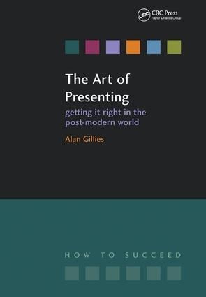 The Art of Presenting - Alan Gillies